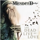 Mendeed - The Dead Live By Love